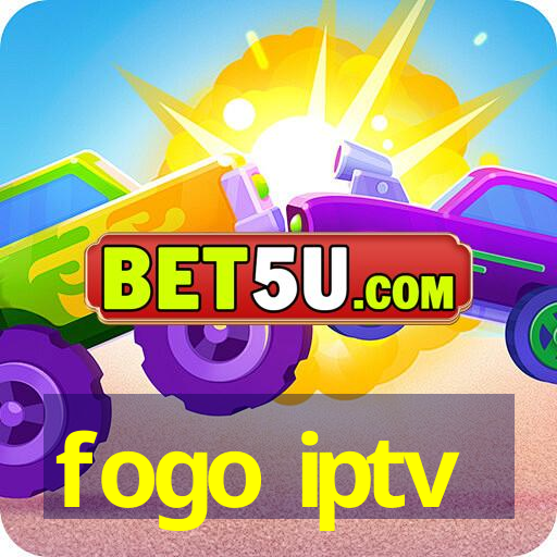 fogo iptv